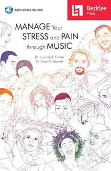 Manage Your Stress and Pain Through Music by for