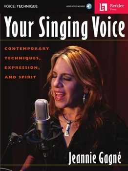 Your Singing Voice by Gagne Jeannie for Vocal Method