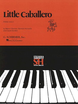 Little Caballero by Stecher and Horowitz for Piano