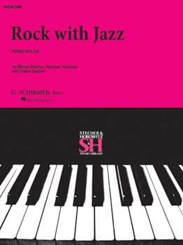 Rock With Jazz Book 1 by Stecher and Horowitz for Piano