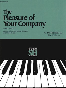 Pleasure Of Your Company Book 4 by Stecher/Horowitz/Gor for 1 Piano 4 Hands