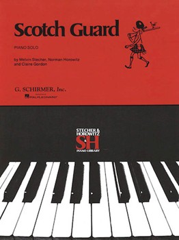 Scotch Guard by Stecher and Horowitz for Piano