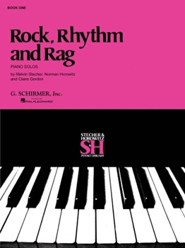 Rock Rhythm & Rag Book 1 by Stecher and Horowitz for Piano