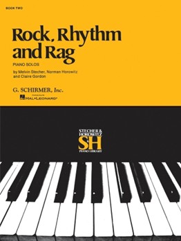 Rock Rhythm & Rag Book 2 by Stecher and Horowitz for Piano