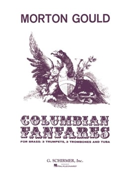 Columbian Fanfares for Brass by Gould Morton for
