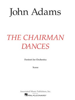 The Chairman Dances by Adams John for Score