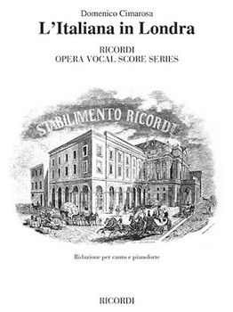L'italiana In Londra by Cimarosa Domenico for Opera Voc