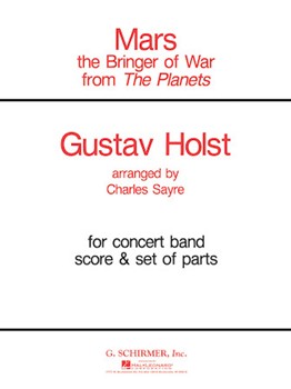 Mars (The Bringer Of War) by Holst Gustav - Sayre - for Concert Band