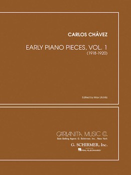 Early Piano Pieces - Volume 1 (1918-1925) by Chavez Carlos for