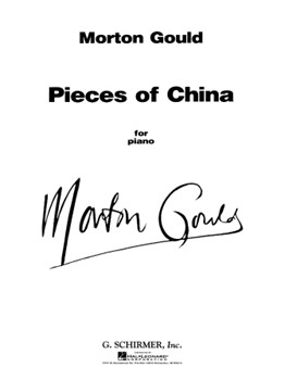 Pieces of China (a Six-Movement Suite) by Gould Morton for