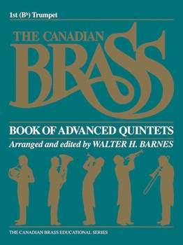 Canadian Brass Book Of Advanced Quintets by Various - Barnes Walter - The Canadian Brass for Trumpet 1