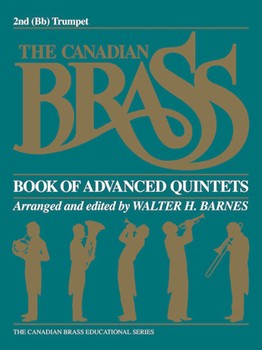Canadian Brass Book Of Advanced Quintets by Various - Barnes Walter - The Canadian Brass for Trumpet 2