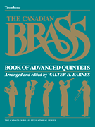 Hal Leonard Various Composers Barnes W Canadian Brass Canadian Brass Book of Advanced Quintets - Trombone