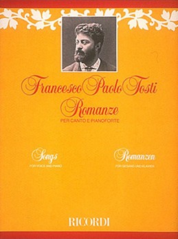 Songs (romanze) by Tosti Francesco Paolo for High Voice Collection