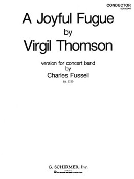 Joyful Fugue by Thomson Virgil - Fussell Charles - for Full Score