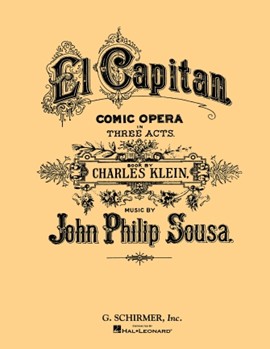 El Capitan by Sousa John Philip for Opera Voc