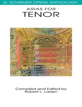 Arias for Tenor - G. Schirmer Opera Anthology Vocal