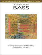 Arias for Bass - G. Schirmer Opera Anthology Vocal