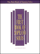 G Schirmer Various Boytim J  First Book of Soprano Solos Book only