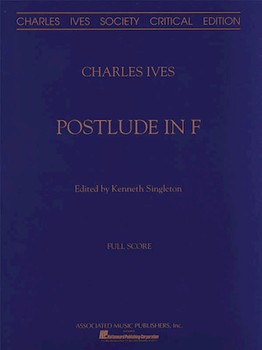 Postlude In F Orch Score Critical Edition by Ives Charles for