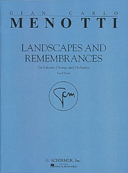 Landscapes & Remembrances by Menotti Gian Carlo for SATB