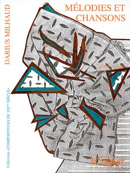 Melodies Et Chansons by Milhaud Darius for Vocal Collection