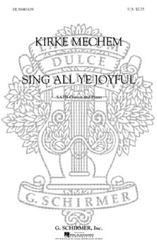 Sing All Ye Joyful - Piano by Mechem K for SATB