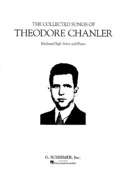 Collected Songs Of Theodore Chanler by Chanler T for Medium High Voice