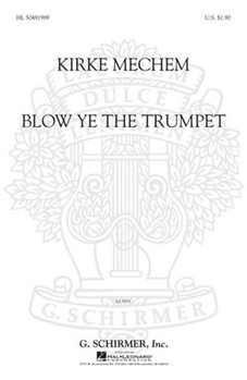 Blow Ye The Trumpet by Mechem Kirke for TTBB