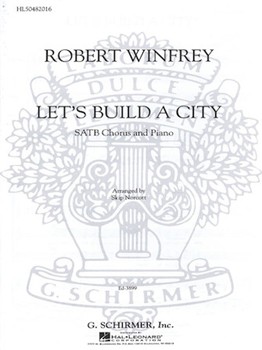Let's Build A City by Winfrey Robert - S Norcott - for SATB