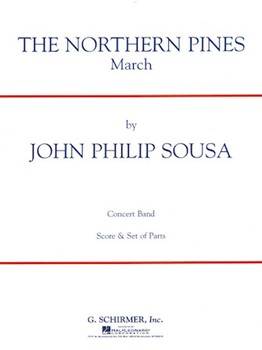 Northern Pines by Sousa John Philip for Concert March