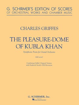 The Pleasure Dome of Kubla Khan by Griffes Charles Tomlinson for Score