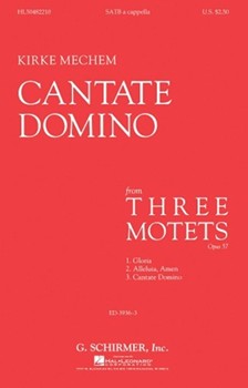 Cantate Domino by Mechem Kirke for SATB a cappella