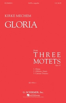 Gloria by Mechem Kirke for SATB a cappella