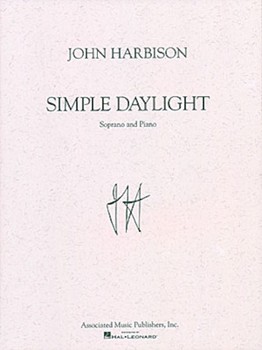 Simple Daylight by Harbison John for Soprano Vo
