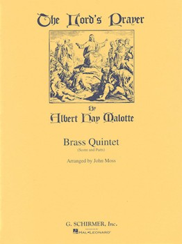 Lord's Prayer by Malotte Albert Hay - Moss John - for Brass Quintet