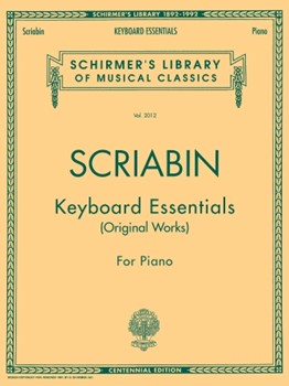 Keyboard Essentials (original Works) by Scriabin Alexander for Piano