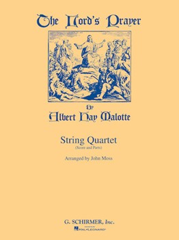 Lord's Prayer by Malotte Albert Hay - Moss John - for Str Quartet