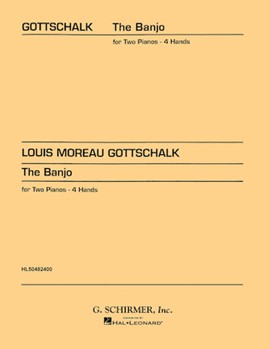 Banjo by Gottschalk Louis Moreau - Moross - for 2 Piano 4 Hands