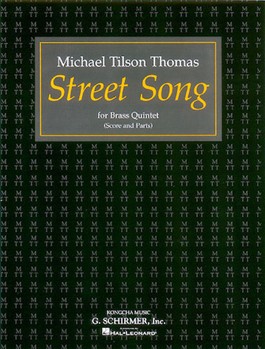 Street Song by Thomas Michael Tilson Empire Brass for Brass Quintet