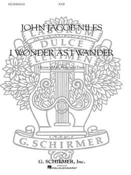 I Wonder As I Wander by Niles John Jacob - Christopher Keith - for SAB and Piano