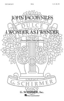 I Wonder As I Wander by Niles John Jacob - Christopher Keith - for SSA