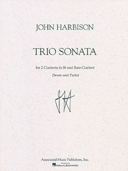 Trio Sonata by Harbison John for Clarinet Trio (2 B-flat / 1 Bass Cl)