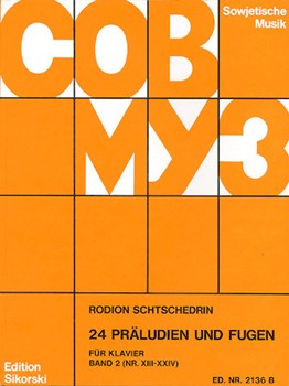 24 Preludes and Fugues by Shchedrin Rodion for Piano