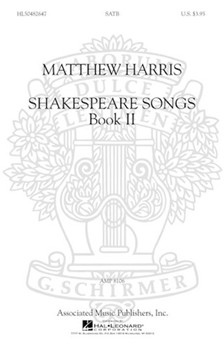 Shakespeare Songs Volume II by Matthew Harris - Harris Matthew - for SATB (Vol II)