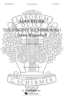 Virgin's Slumber Song The by Reger Max - Beckers A - for SSA