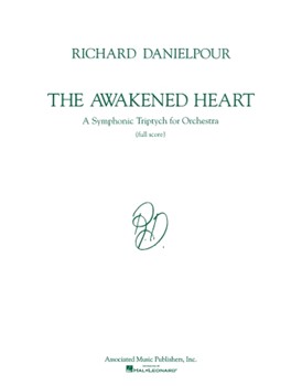 The Awakened Heart by Danielpour Richard for Score