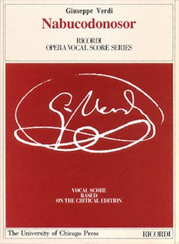 Nabucodonosor Vocal Score Nabucco *avail From U/chicago Press*