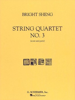 String Quartet No. 3 by Bright Sheng for