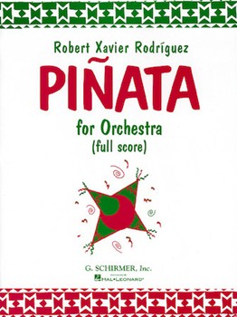 Pinata for Orchestra by Rodriguez Robert Xavier for Score
